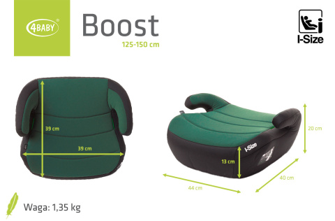 Podstawka samochodowa 125-150 cm 4Baby Boost Dark Green i-Size Podstawka samochodowa 125-150 cm 4Baby Boost Dark Green i-Size