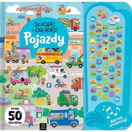 Wydawnictwo Aksjomat. Słuchaj i oglądaj. Pojazdy. Ponad 50 dźwięków. 3967